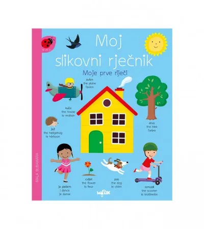 MALIK Rječnik dječiji trojezični slikovni Moje prve riječi 00244