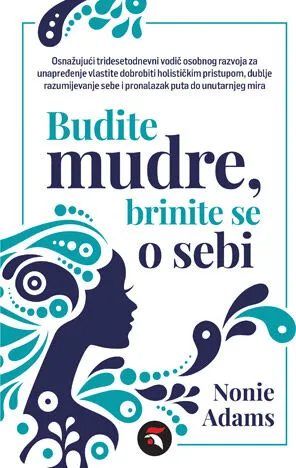 Budite mudre, brinite se o sebi