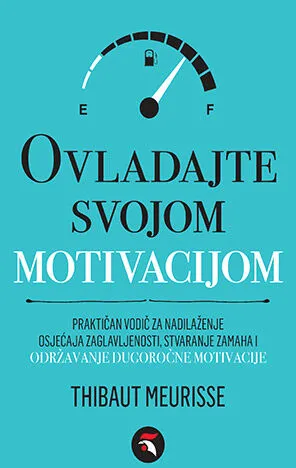 Ovladajte svojom motivacijom