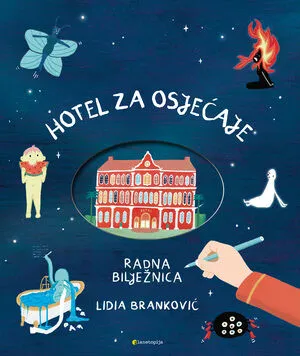 Hotel za osjećaje - radna bilježnica