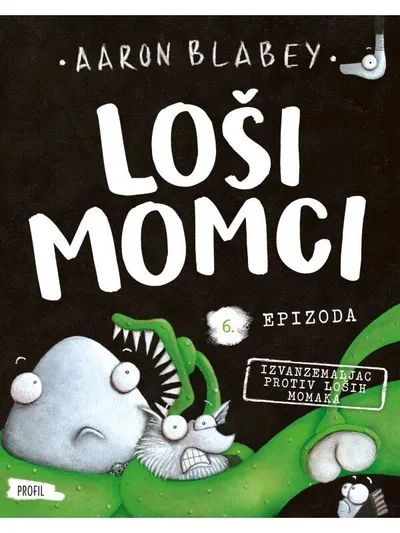 Loši momci 6