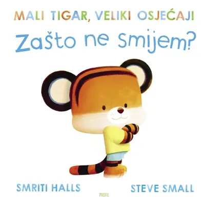 Mali tigar, veliki osjećaji