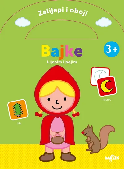 Malik knjiga Zalijepi i oboji - Bajke 3+ zelena