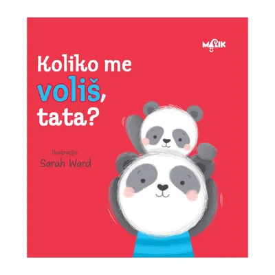 Malik knjiga Koliko me voliš, tata?