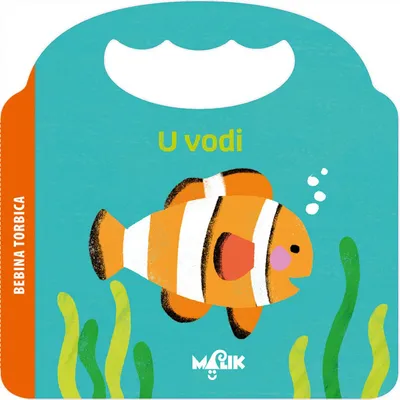 Malik Bebina torbica - u vodi