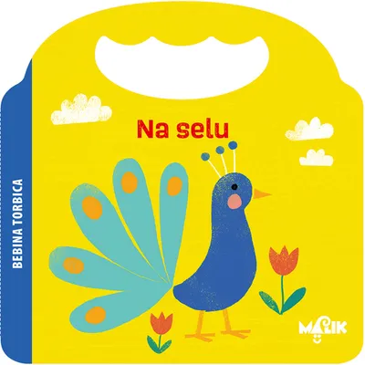 Bebina torbica - Na selu - slikovnica za bebe