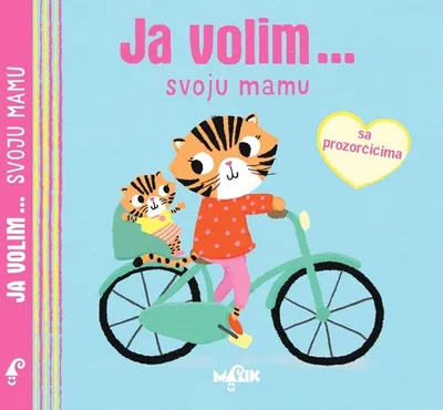 Ja volim... svoju mamu - knjiga za djecu
