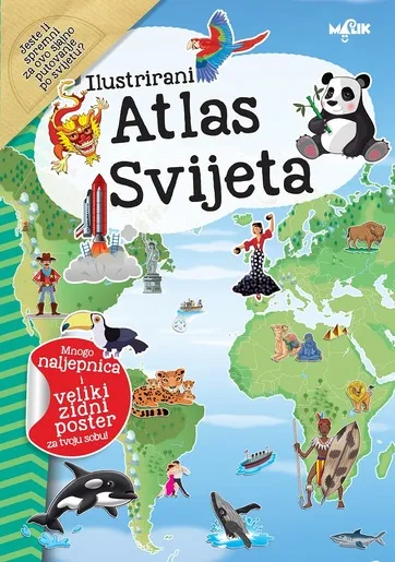 Illustrirani atlas svijeta - dječija enciklopedija