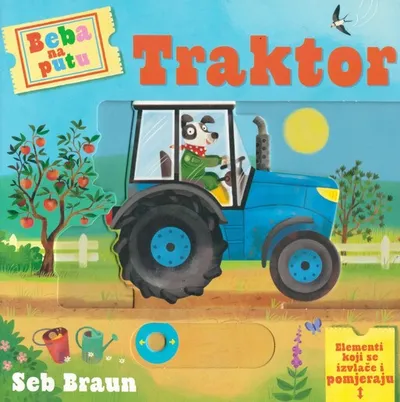 Beba na putu - Traktor - slikovnica za bebe