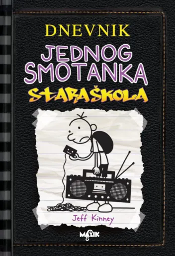 Dnevnik jednog smotanka 10 - Stara škola - knjiga za djecu
