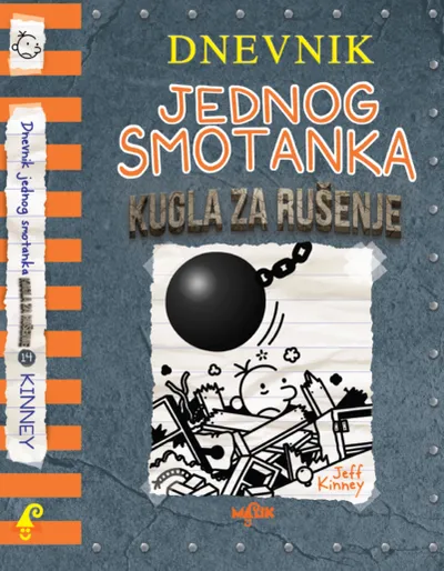 Dnevnik jednog smotanka 14 - Kugla za rušenje - knjiga za djecu
