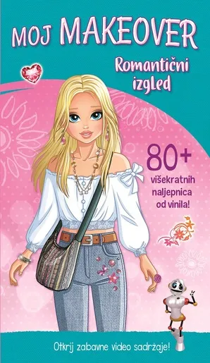 Moj MAKEOVER - Romantični izgled - knjiga za djevojčice