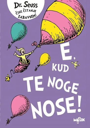 E, kud te noge nose - knjiga za djecu