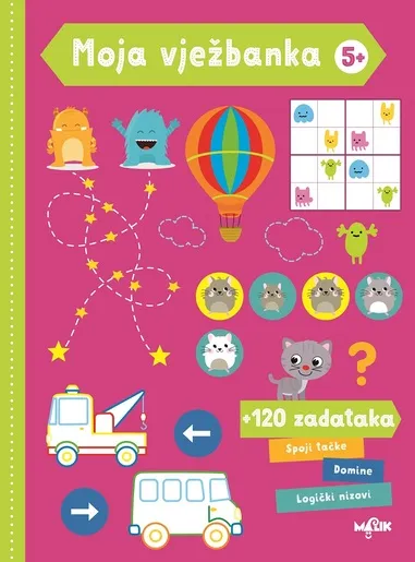 Moja vježbanka 5+ - edukativna knjiga za djecu