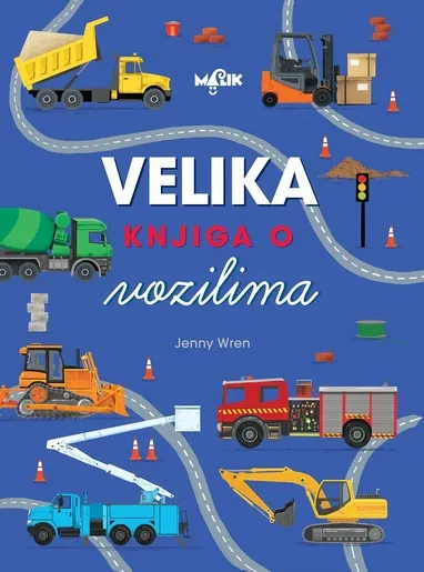 Velika knjiga o vozilima - knjiga za djecu