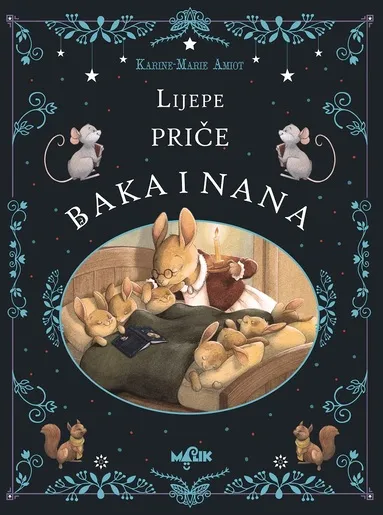Lijepe priče baka i nana - knjiga za djecu