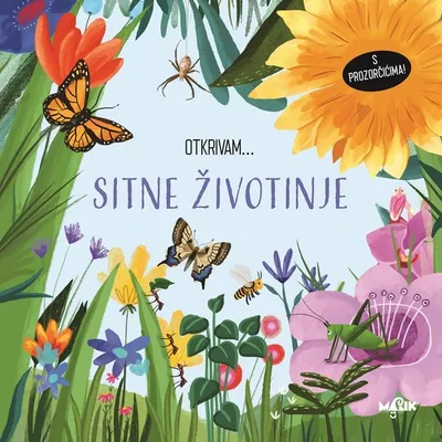 Otkrivam... sitne životinje - slikovnica za djecu