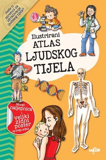 Illustrirani atlas ljudskog tijela - dječija enciklopedija