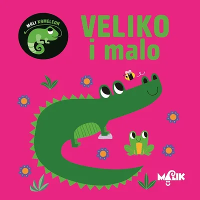 Mali kameleon - Veliko i malo - knjiga za djecu
