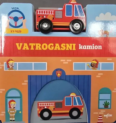 Vatrogasni kamion - Vozim k'o vel'ki - knjiga za djecu
