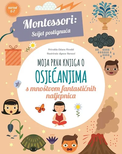 Moja prva knjiga o osjećanjima - Montessori: svijet postignuća - montessori knjiga za djecu