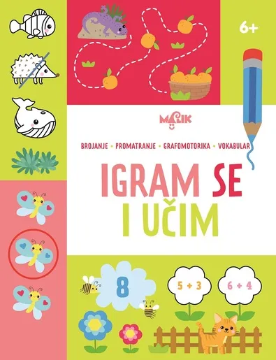 Igram se i učim 6+ - edukativna knjiga za djecu