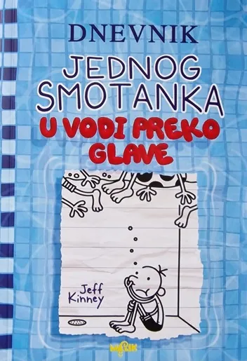 Dnevnik jednog smotanka 15 - U vodi preko glave - knjiga za djecu
