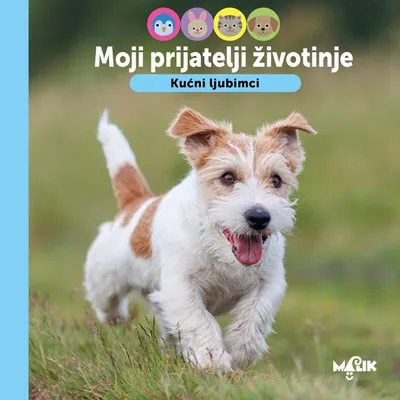 Moji prijatelji životinje - Kućni ljubimci - slikovnica za djecu